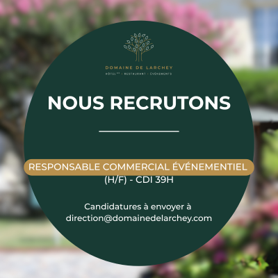 OFFRE D'EMPLOI - Le Domaine de Larchey recrute un Responsable Commercial événementiel