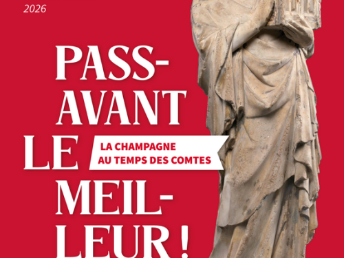 Exposition “Passavant le Meilleur ! La Champagne au temps des comtes”