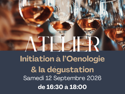🍷 Atelier Oenologique - Initiation à l’œnologie & à la dégustation