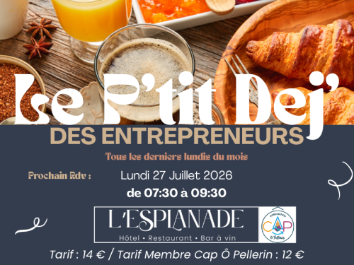 Petit Déj’ des Entrepreneurs – Lundi 27 juillet de 7h30 à 9h30