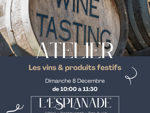 Ateliers Les Vins & produits festifs