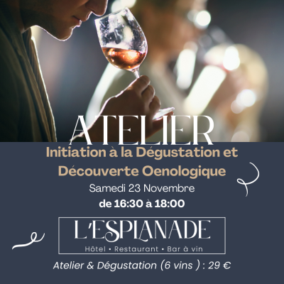 Atelier Oenologique : Initiation à la Dégustation et Découverte Oenologique