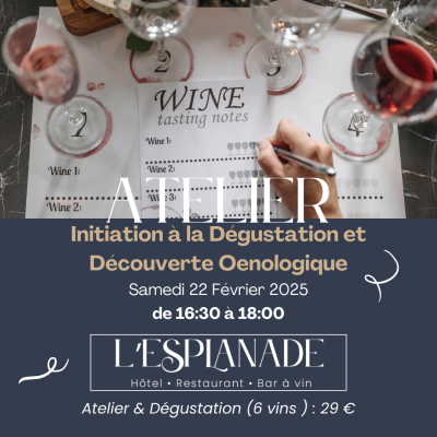 🍇 Atelier Œnologique : Initiation à la Dégustation et Découverte Œnologique🍷