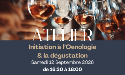 🍷 Atelier Oenologique - Initiation à l’œnologie & à la dégustation