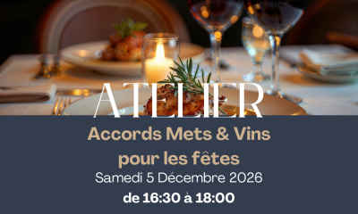 🎄 Atelier Oenologique - Accords mets & vins pour les fêtes