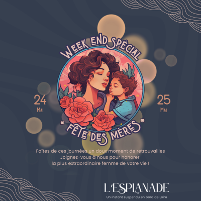 Fête des Mères à L’Esplanade – 24 & 25 mai 2025