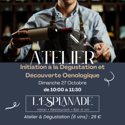 📅 Atelier Initiation à la Dégustation & Découverte Œnologique 🍷