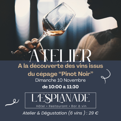 Atelier A la découverte des vins issus du cépage "Pinot Noir"