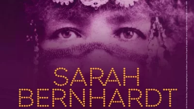 Sarah Bernhardt, le mythe vivant au Palais Lumière à Évian