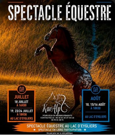 Spectacle équestre Kav'Alp au lac d'Eygliers juillet/août 2026