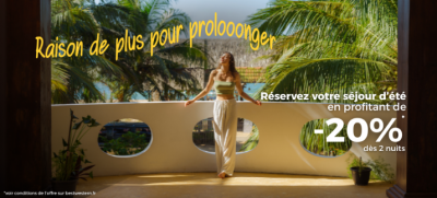 🌞 -20% sur vos vacances d'été ! 🏖️