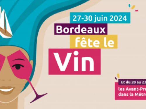 Bordeaux Fête Le Vin