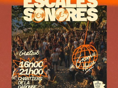 Les Escales Sonores aux Chantiers de la Garonne