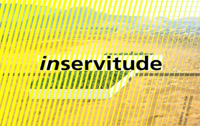 Exposition "Inservitude" 