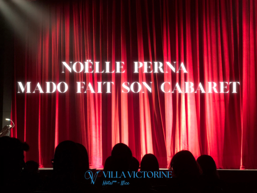Noëlle Perna – Mado fait son Cabaret à Nice : profitez du spectacle et séjournez à la Villa Victorine