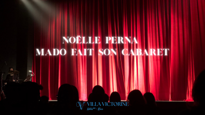 Noëlle Perna – Mado fait son Cabaret à Nice : profitez du spectacle et séjournez à la Villa Victorine
