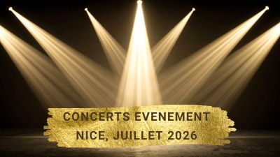 Juillet à Nice : le mois des grands concerts sur la Côte d'Azur